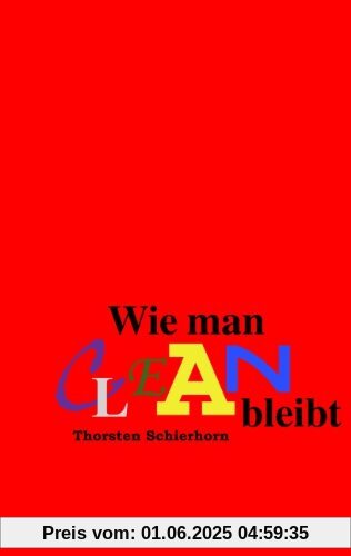 Wie man clean bleibt