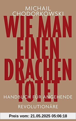 Wie man einen Drachen tötet: Handbuch für angehende Revolutionäre