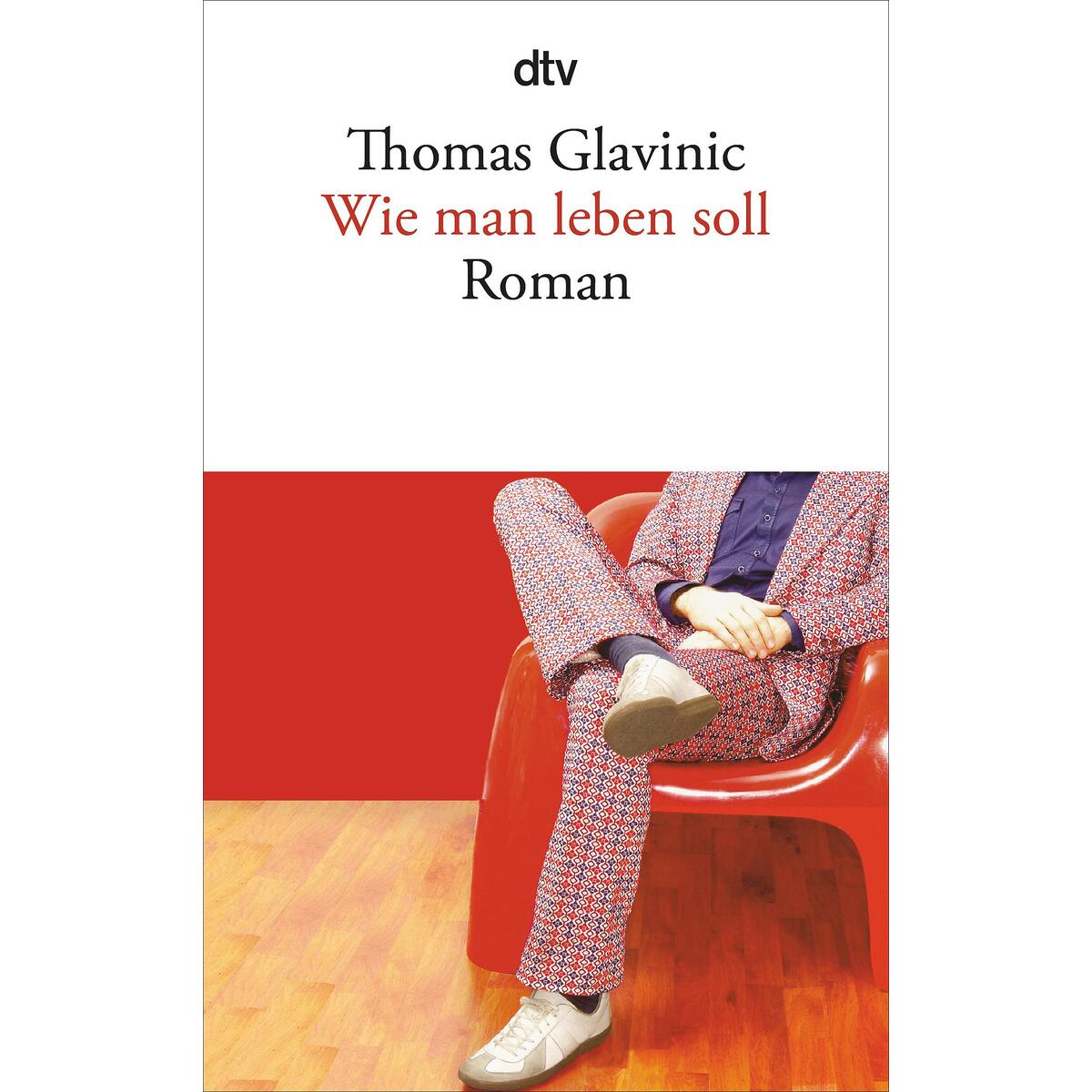 Wie man leben soll von dtv Verlagsgesellschaft
