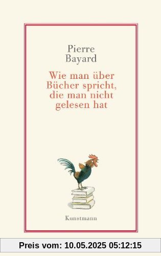 Wie man über Bücher spricht, die man nicht gelesen hat Wie man über Bücher spricht, die man nicht gelesen hat