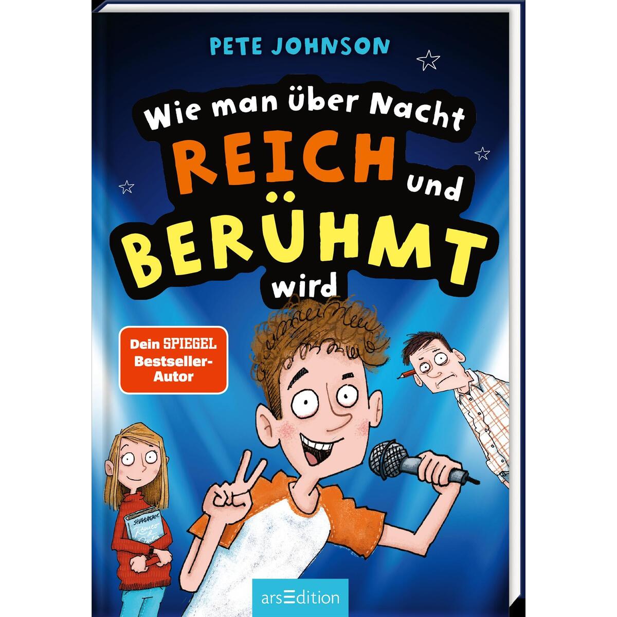 Wie man über Nacht reich und berühmt wird von Ars Edition GmbH