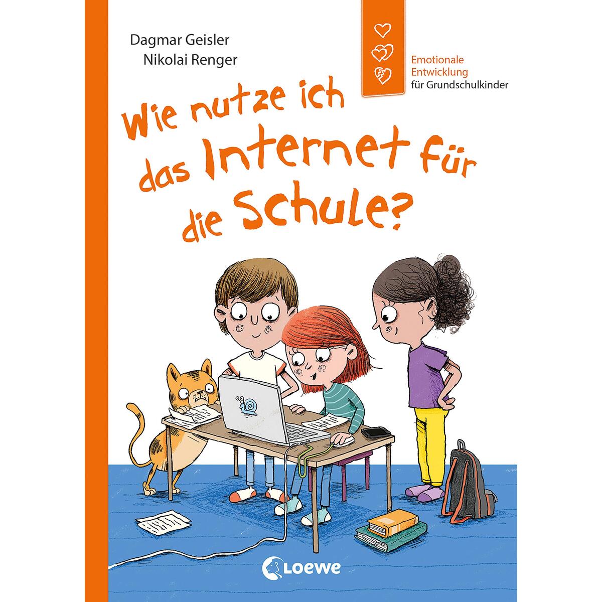 Wie nutze ich das Internet für die Schule? (Starke Kinder, glückliche Eltern) von Loewe Verlag GmbH