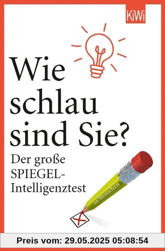 Wie schlau sind Sie?: Der große SPIEGEL-Intelligenztest