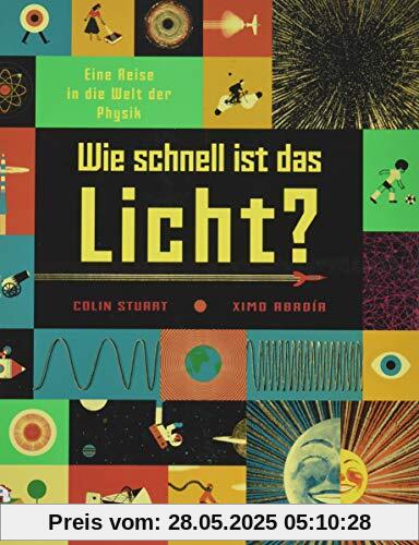 Wie schnell ist das Licht?: Eine Reise in die Welt der Physik