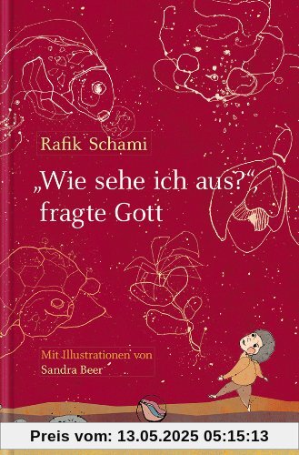 "Wie sehe ich aus?", fragte Gott