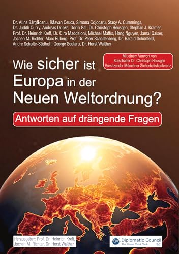 Wie sicher ist Europa in der Neuen Weltordnung?: Antworten auf drängende Fragen Wie sicher ist Europa in der Neuen Weltordnung?: Antworten auf drängende Fragen von DC Publishing