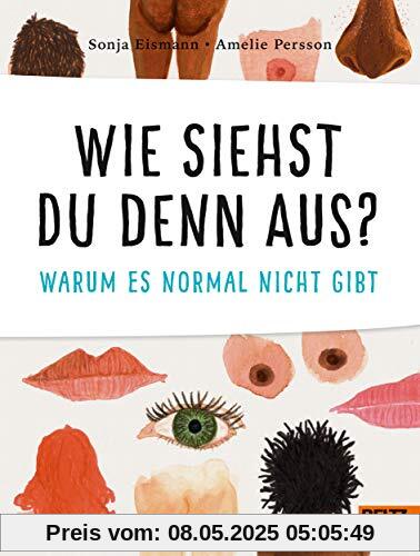 Wie siehst du denn aus?: Warum es normal nicht gibt