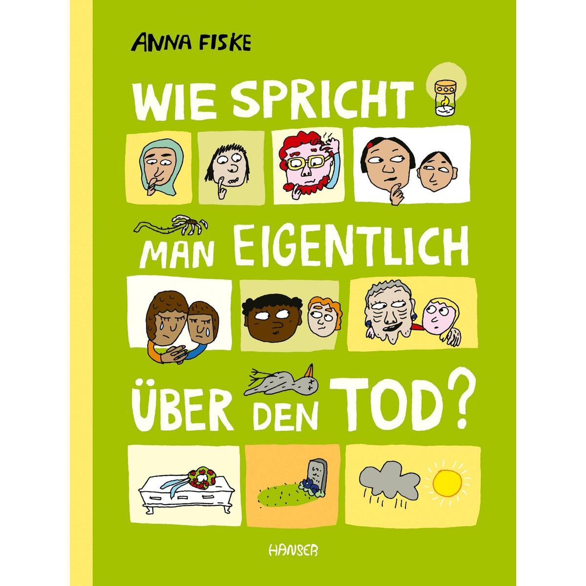 Wie spricht man eigentlich über den Tod? von Carl Hanser Verlag