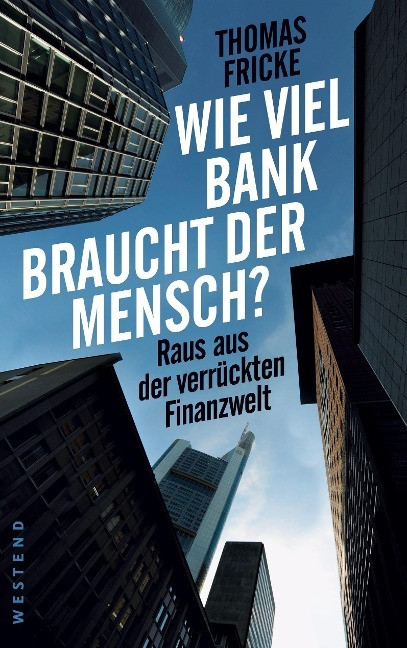 Wie viel Bank braucht der Mensch?