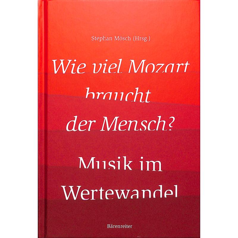 Wie viel Mozart braucht der Mensch | Musik im Wertewandel