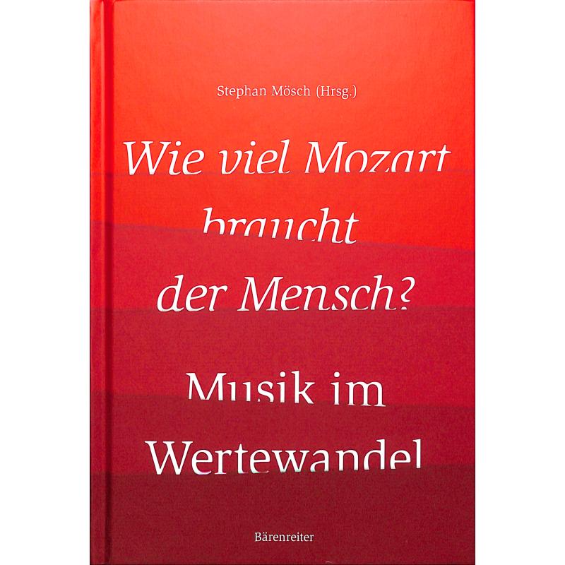 Wie viel Mozart braucht der Mensch | Musik im Wertewandel