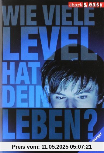 Wie viele Level hat dein Leben?