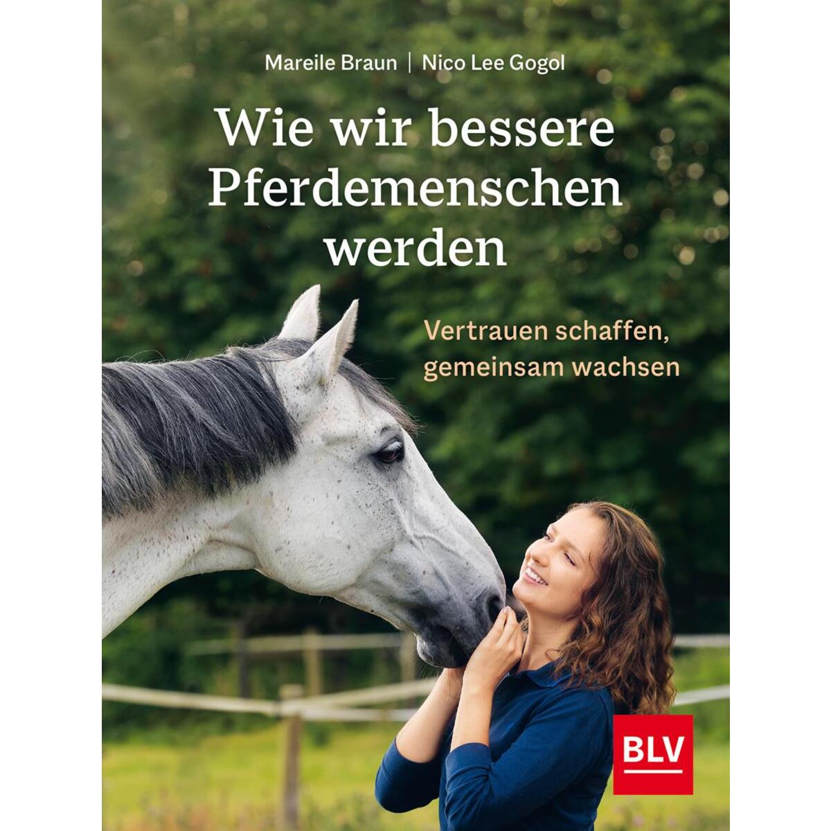 Wie wir bessere Pferdemenschen werden von Blv