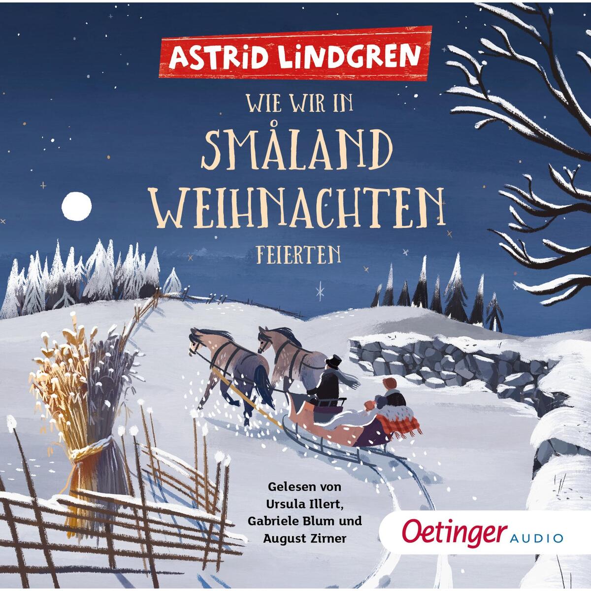 Wie wir in Småland Weihnachten feierten Wie wir in Småland Weihnachten feierten von Oetinger Media GmbH