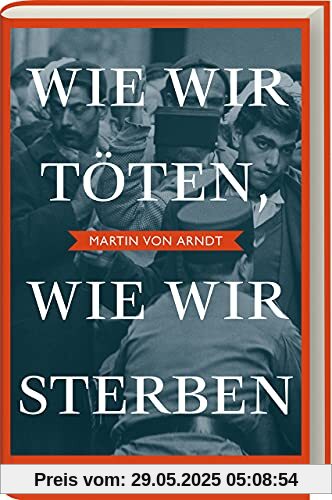 Wie wir töten, wie wir sterben: Politthriller