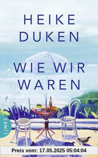 Wie wir waren: Roman