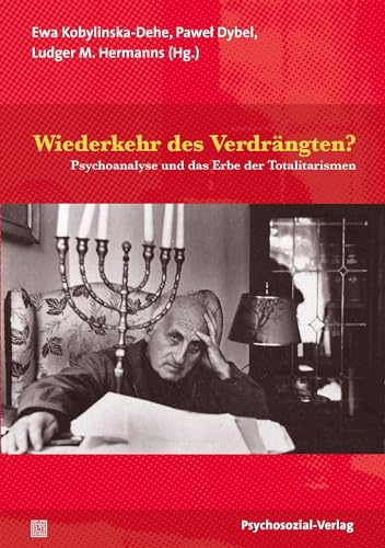 Wiederkehr des Verdrängten?: Psychoanalyse und das Erbe der Totalitarismen (Bibliothek der Psychoanalyse) von Psychosozial Verlag GbR