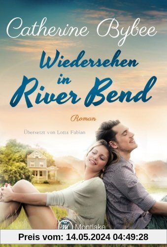 Wiedersehen in River Bend (Happy End in River Bend, Band 3)