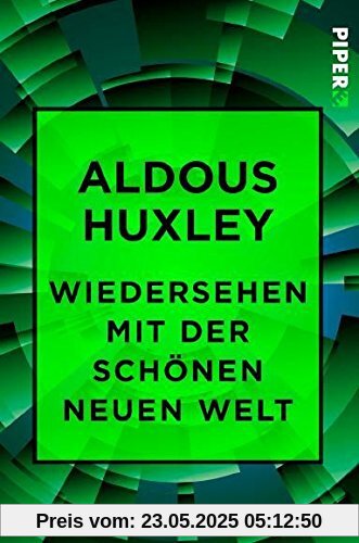 Wiedersehen mit der Schönen neuen Welt Wiedersehen mit der Schönen neuen Welt