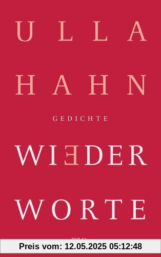 Wiederworte: Gedichte