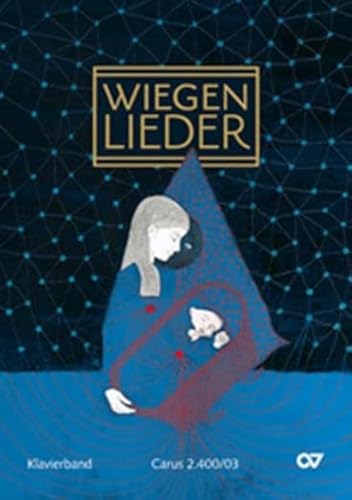 Wiegenlieder: Klavierband (LIEDERPROJEKT) Wiegenlieder: Klavierband (LIEDERPROJEKT)