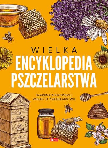 Wielka encyklopedia pszczelarstwa von Dragon