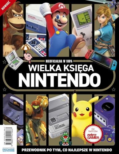 Wielka księga Nintendo: Przewodnik po tym, co najlepsze w Nintendo von Promise