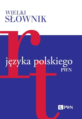 Wielki słownik języka polskiego Tom 4: R-V