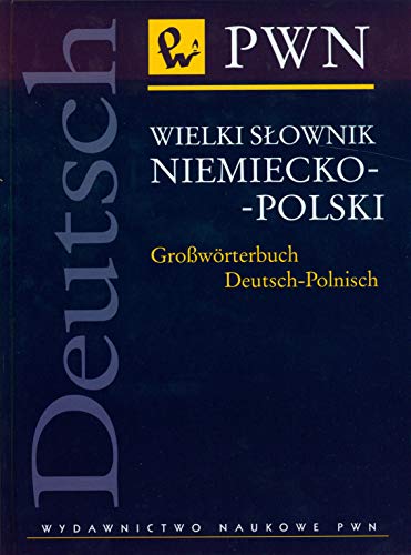 Wielki slownik niemiecko-polski von Wydawnictwo Naukowe PWN