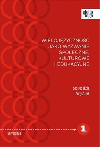 Wielojęzyczność jako wyzwanie społeczne kulturowe i edukacyjne (GLOTTO – LOGO)