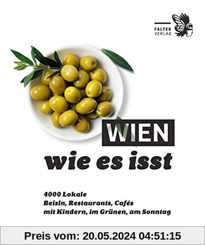 Wien, wie es isst /22: Ein Führer durch Wiens Lokale (Die kleinen Schlauen)