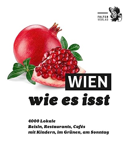 Wien, wie es isst /24: Ein Führer durch Wiens Lokale (Die kleinen Schlauen) von Falter Verlag