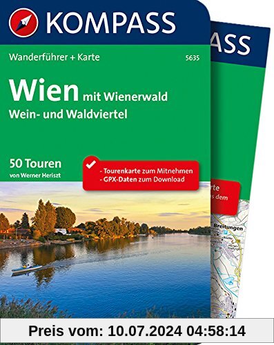 Wien mit Wienerwald, Wein- und Waldviertel: Wanderführer mit Extra Tourenkarte zum Mitnehmen.