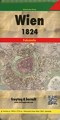 Wien und dessen Vorstädten 1824, Historische Karte 1:6.000: Nachdruck / Faksimile der Originalkarte, 109 x 77 cm (freytag & berndt Auto + Freizeitkarten)