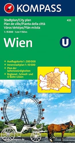 Wien: 1:15000. Innenstadt 1:10000. Ausflugskarte 1:200000 (KOMPASS-Stadtpläne, Band 433)