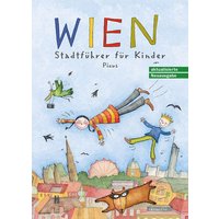 Wien. Stadtführer für Kinder