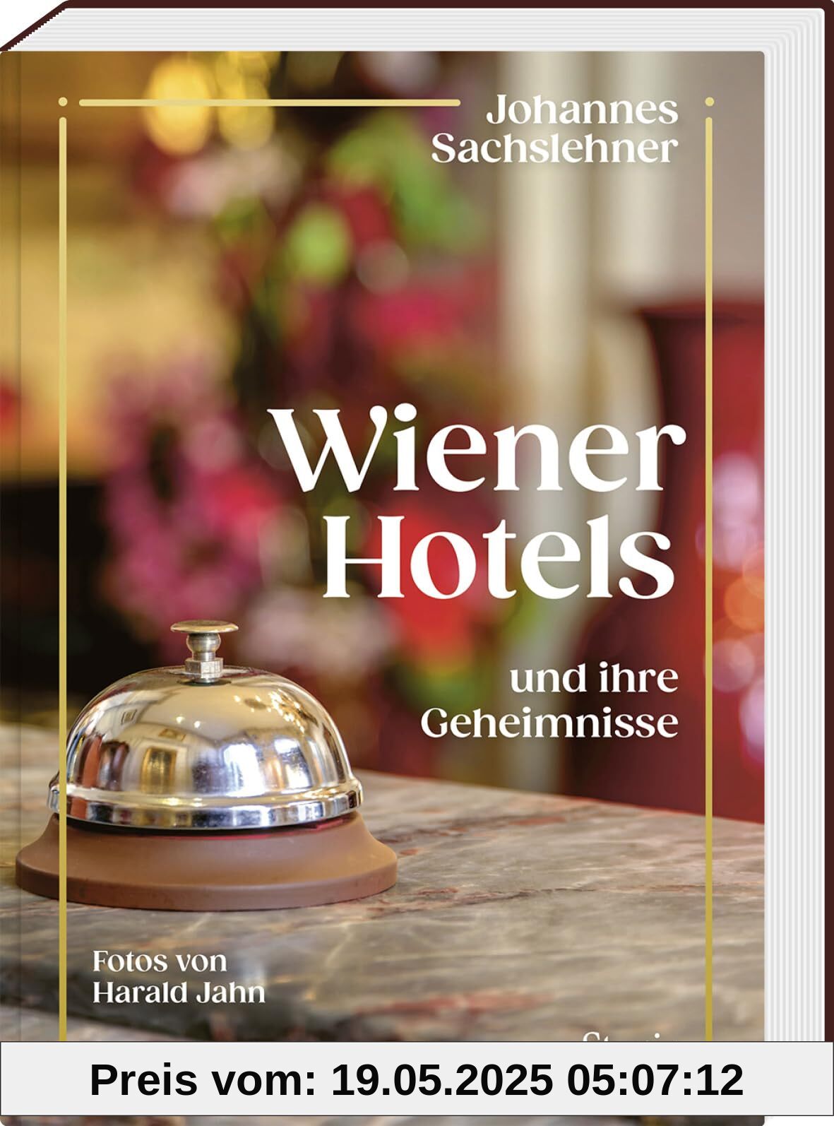 Wiener Hotels und ihre Geheimnisse (Wien und seine Geheimnisse)