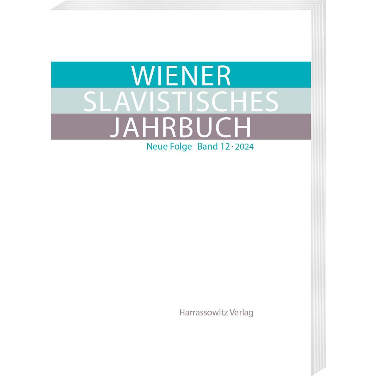 Wiener Slavistisches Jahrbuch. Neue Folge 12 Wiener Slavistisches Jahrbuch. Neue Folge 12 von Harrassowitz Verlag