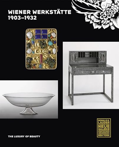 Wiener Werkstätte - 1903-1932: The Luxury of Beauty von Prestel Publishing