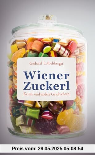 Wiener Zuckerl: Krimis und andere Geschichten (Spannung bei Ueberreuter)