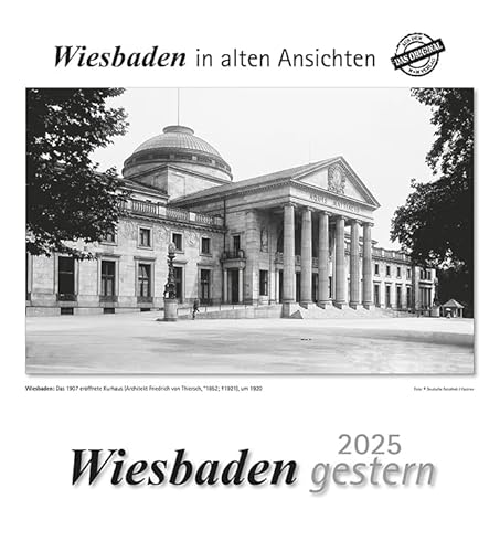 Wiesbaden gestern 2025: Wiesbaden in alten Ansichten