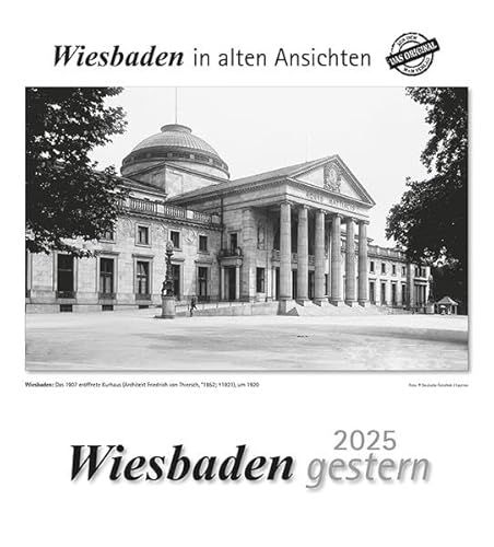 Wiesbaden gestern 2025: Wiesbaden in alten Ansichten