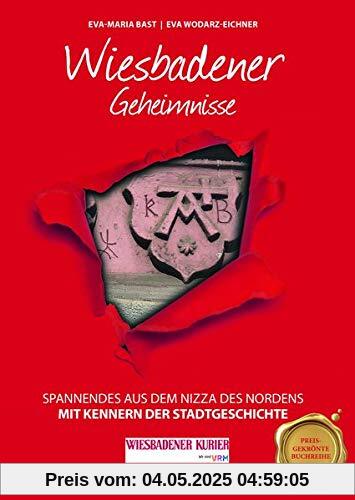 Wiesbadener Geheimnisse: Spannenendes aus dem Nizza des Nordens