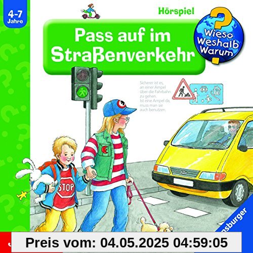 Wieso? Weshalb? Warum?: Pass auf im Straßenverkehr