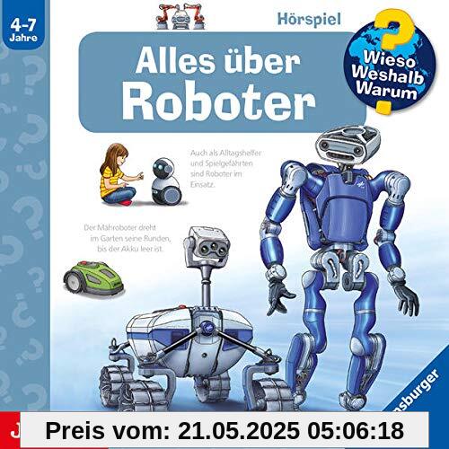 Wieso? Weshalb? Warum? Alles über Roboter