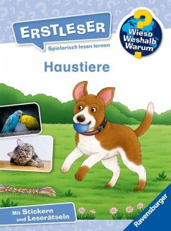 Haustiere / Wieso? Weshalb? Warum? - Erstleser Bd.12 von Ravensburger Verlag