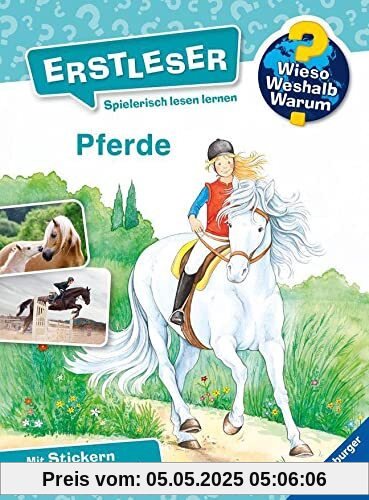 Wieso? Weshalb? Warum? Erstleser: Pferde - Band 6 (Wieso? Weshalb? Warum? Erstleser, 6)