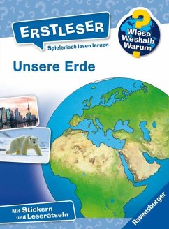 Unsere Erde / Wieso? Weshalb? Warum? - Erstleser Bd.5 von Ravensburger Verlag