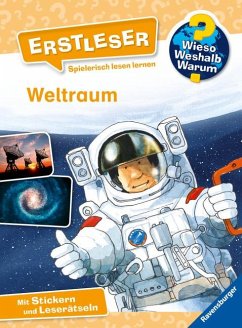 Weltraum / Wieso? Weshalb? Warum? - Erstleser Bd.4 von Ravensburger Verlag