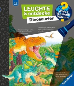 Wieso? Weshalb? Warum? Leuchte und entdecke: Dinosaurier (Taschenlampen-Buch mit Folien und Klappen) von Ravensburger Verlag